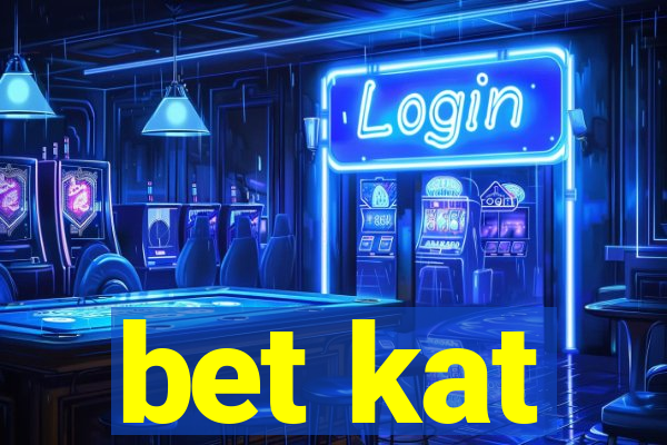 bet kat